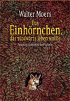 Das Einhörnchen, das rückwärts leben wollte