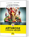 Arthrose endlich heilen